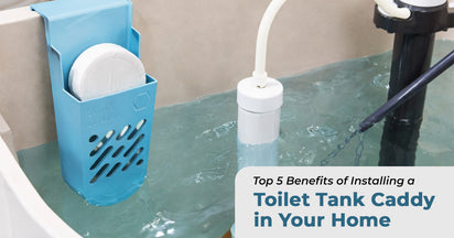 Top 5 Benefits of Installing a Toilet Tank Caddy in Your Home