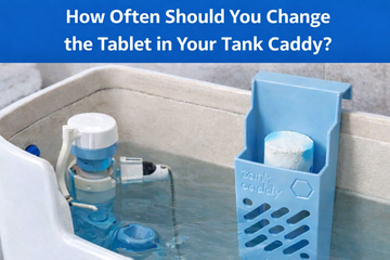 How Often Should You Change the Tablet in Your Tank Caddy?