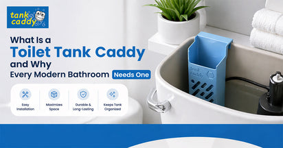 What Is a Toilet Tank Caddy and Why Every Modern Bathroom Needs One
